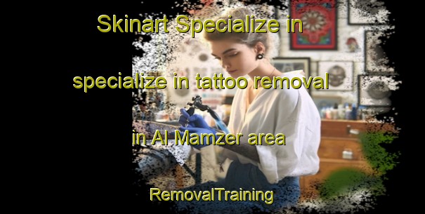 Skinart Specialize in specialize in tattoo removal in Al Mamzer area | RemovalTraining | RemovalClasses | SkinartTraining-United Arab Emirates