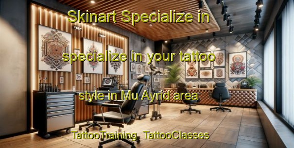 Skinart Specialize in specialize in your tattoo style in Mu Ayrid area | TattooTraining | TattooClasses | SkinartTraining-United Arab Emirates