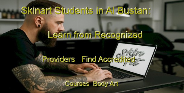 Skinart Students in Al Bustan: Learn from Recognized Providers - Find Accredited Courses | Body Art Qualification Authority | BAQA-United Arab Emirates