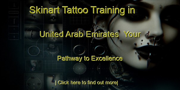 Skinart Tattoo Training in United Arab Emirates | Your Pathway to Excellence-United Arab Emirates