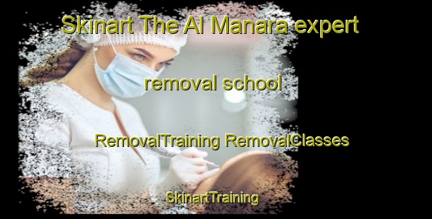 Skinart The Al Manara expert removal school | #RemovalTraining #RemovalClasses #SkinartTraining-United Arab Emirates