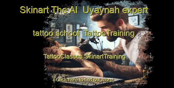 Skinart The Al  Uyaynah expert tattoo school | #TattooTraining #TattooClasses #SkinartTraining-United Arab Emirates