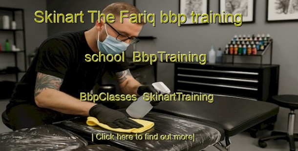 Skinart The Fariq bbp training school | BbpTraining | BbpClasses | SkinartTraining-United Arab Emirates