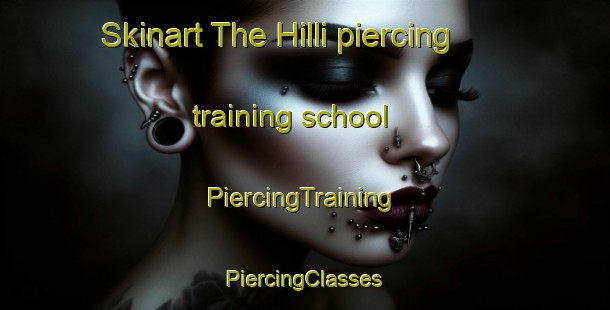 Skinart The Hilli piercing training school | #PiercingTraining #PiercingClasses #SkinartTraining-United Arab Emirates