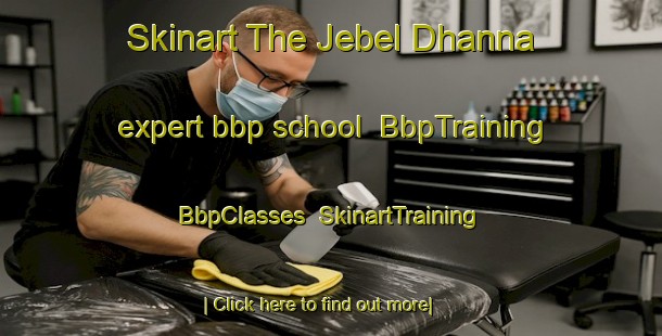 Skinart The Jebel Dhanna expert bbp school | BbpTraining | BbpClasses | SkinartTraining-United Arab Emirates