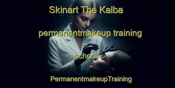 Skinart The Kalba permanentmakeup training school | #PermanentmakeupTraining #PermanentmakeupClasses #SkinartTraining-United Arab Emirates