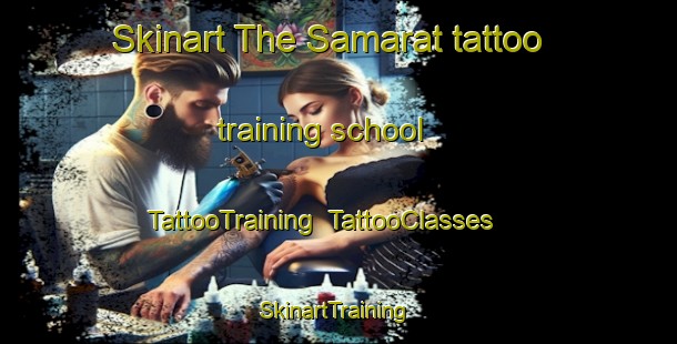 Skinart The Samarat tattoo training school | TattooTraining | TattooClasses | SkinartTraining-United Arab Emirates