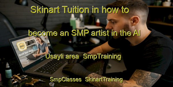 Skinart Tuition in how to become an SMP artist in the Al Usayli area | SmpTraining | SmpClasses | SkinartTraining-United Arab Emirates